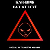 Bad At Love (Extended Instrumental Mix) artwork