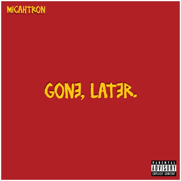 Gone, Later.