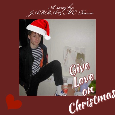 Give Love on Christmas (feat. M.C. Razor) - Single