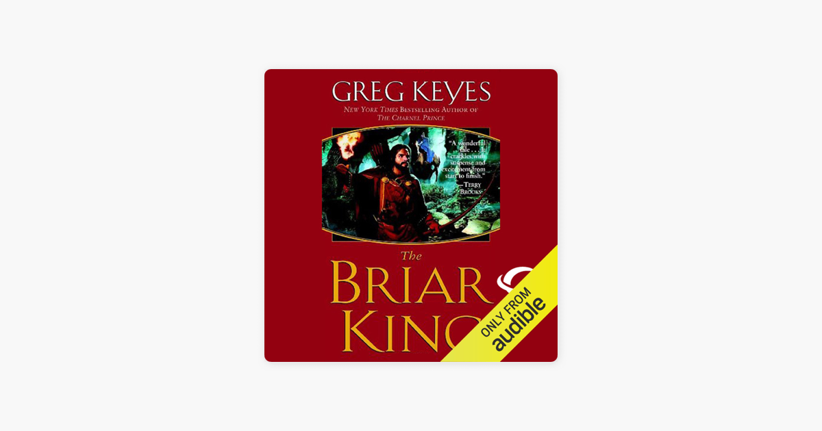 The Briar King (The Kingdoms of Thorn and by Keyes, Greg