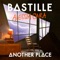 Another Place - Bastille & Alessia Cara lyrics