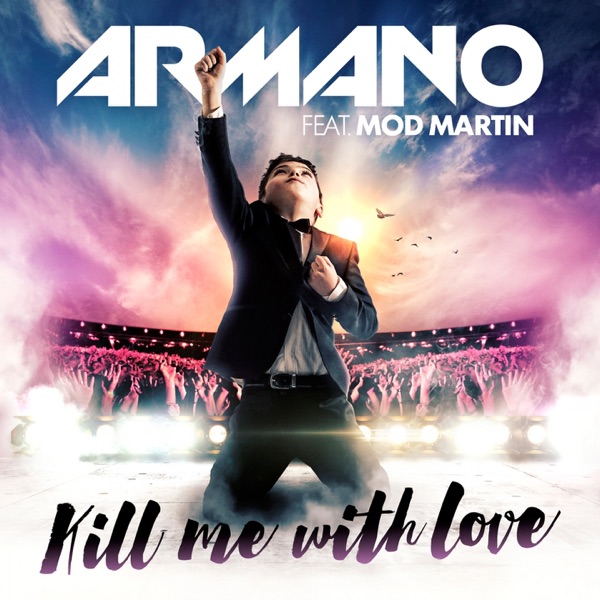 Kill Me with Love (feat. Mod Martin) - EP