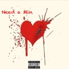 Need a Min - Single