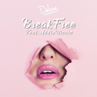 Break Free (feat. Addie Nicole) - Single - Delove