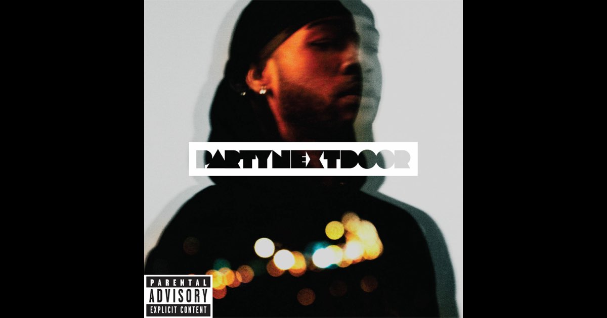 PARTYNEXTDOOR - PARTYNEXTDOOR