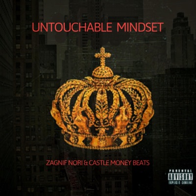 Untouchable Mindset (feat. Zagnif Nori) - Single
