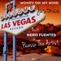 Money on My Mind (feat. Nero Fuentes & Picasso Tha Artist) - Single - Justnice