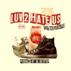 Luv 2 Hate Us (feat. Wade & 2dashd) - Single