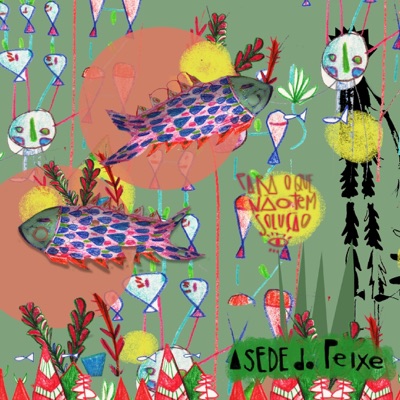 A Sede do Peixe - Single