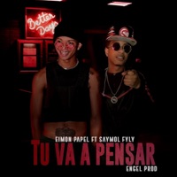 Tu Va Pensar - Single - Eimon Papel & Saymol Fyly