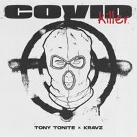 Covid Killer - Single - Tony Tonite & Kravz