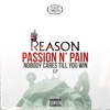 Passion N' Pain: Nobody Cares Till You Win - EP