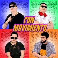 Con Movimiento - Single - Dj Bekman, Dj Antna, Tony Look & Dranel La Dualidad