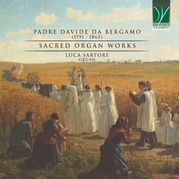 Padre davide da bergamo: sacred organ works