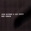 Download One Touch - Jess Glynne & Jax Jones One Touch - Jess Glynne & Jax Jones