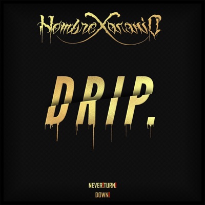 Drip - Single