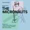 Le grand soir (S3A Reinterpretation) - The Micronauts lyrics