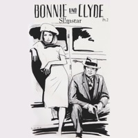 Bonnie & Clyde Pt. 2 - Single - Sl!mstar