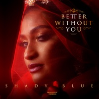Better Without You - Single - Shady Blue