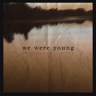We Were Young - Single