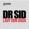 Lady Don Dada - Dr SID lyrics