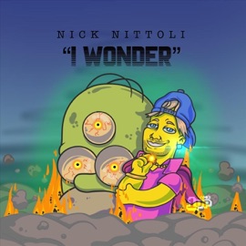 I Wonder Nick Nittoli