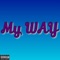 My Way (feat. Simply Drew, Freddy2ps & DarraDime) - StreetMusic650 lyrics
