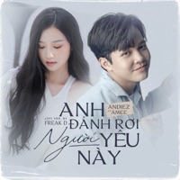 Anh Đánh Rơi Người Yêu Này (Lofi Version) - Single - Andiez & Freak D