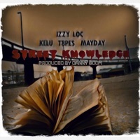 Street Knowledge (feat. Kelu, T8pes & Mayday) [Remix] - Single - Izzy Loc