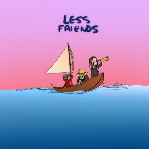 Less Friends (feat. Lil Donald & Mr. Wattson) - Single
