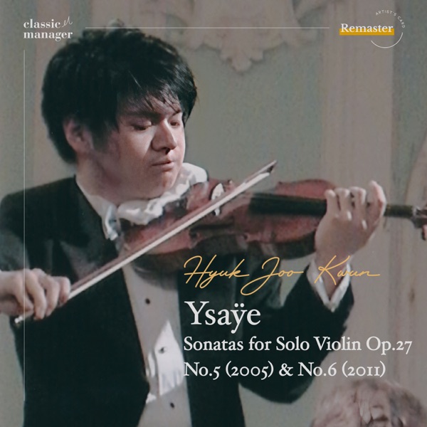 Ysaÿe: Sonatas for Solo Violin Op. 27 No. 5 & 6 - Single