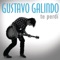 Te Perdí - Gustavo Galindo lyrics