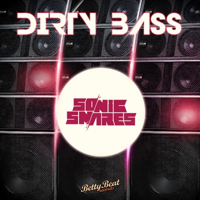 Dirty Bass - Single