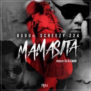 Mamasita (feat. Screezy 224)