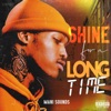 Shine for a Long Time