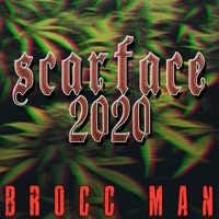 Scarface 2020 - Single - Brocc Man