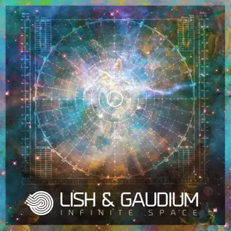 Infinite Space - Single by Lish & Gaudium album reviews, ratings, credits