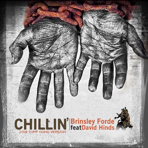 Chillin' (2019 Tuff Gong Version) [feat. David Hinds] - Single