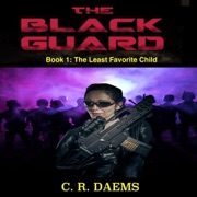 The Least Favorite Child: The Black Guard, Book 1 (Unabridged) - C. R. Daems