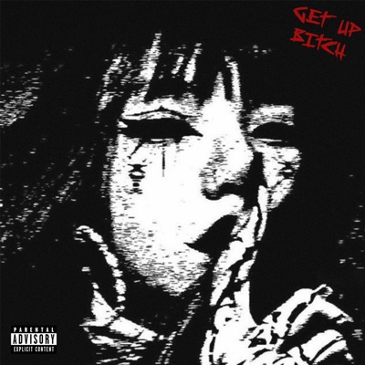 Get Up Bitch - Single