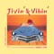 Jivin' & Vibin' (feat. Nic Hanson & Minsoo) - Daryl Kim lyrics