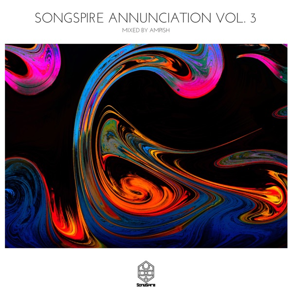 Songspire Annunciation Vol. 3 (Mixed by Ampish) - EP