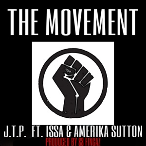 The Movement (feat. Issa & Amerika Sutton)
