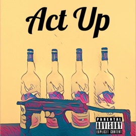 Act Up (feat. Tyson Crookmind) M80 LA