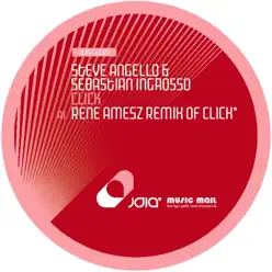 Click (Remixes) - Steve Angello Click (Remixes) - Steve Angello