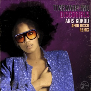 Discogirls (Aris Kokou afro Disco Remix) - Single