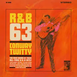 R&B '63 - Conway Twitty