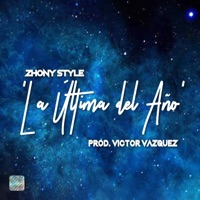La última del año - Single - Zhony Style