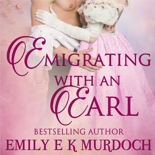 Emigrating with an Earl: A Steamy Regency Romance: Ravishing Regencies, Book 8 (Unabridged) cover