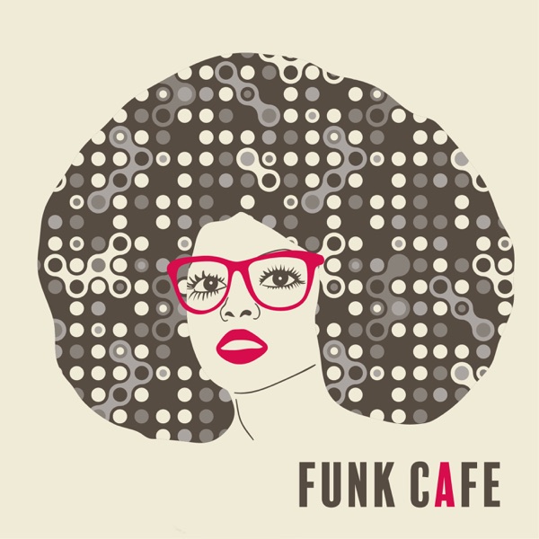 Funk Cafe: Groovy Background Jazz Music